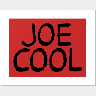 Joe Cool Shirt Posters and Art